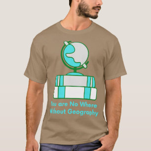 Camiseta No Hay Lugar Sin Profesores De Geografía