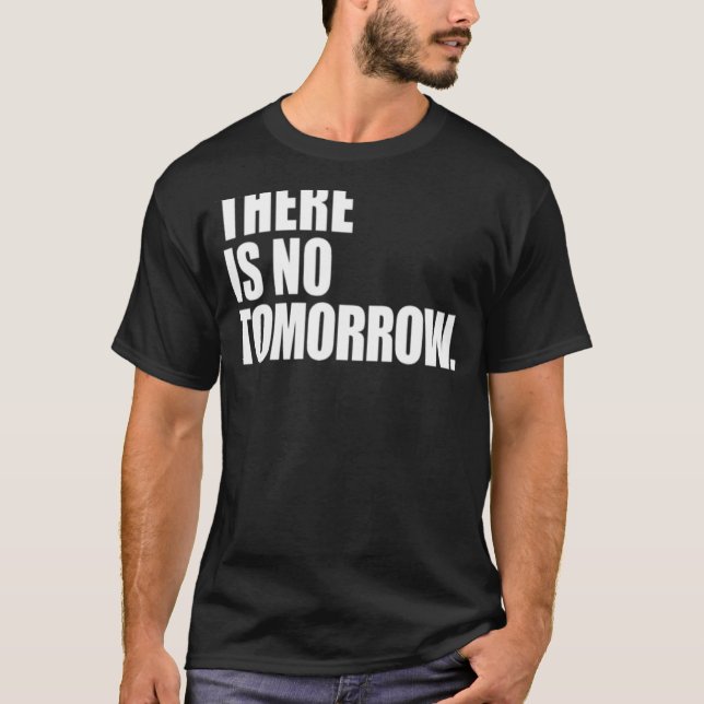 Camiseta No hay mañana (Anverso)