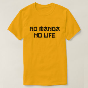 CAMISETA NO HAY MANGA NI VIDA