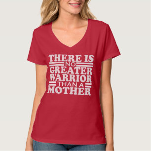 CAMISETA NO HAY MAYOR GUERRA QUE UNA MADRE.