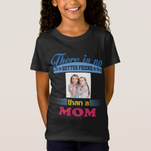 Camiseta No hay mejor amigo que mamá, personalizado