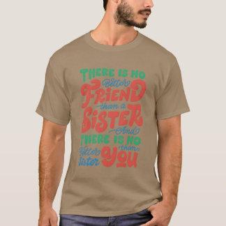 Camiseta No hay mejor amigo que un chica hermano