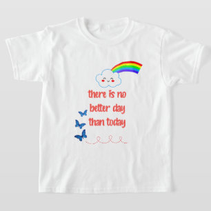 Camiseta No Hay Mejor Día Que Hoy
