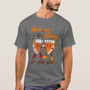 Camiseta No hay mentiras, bebé, Pie Pie, calabaza divertida