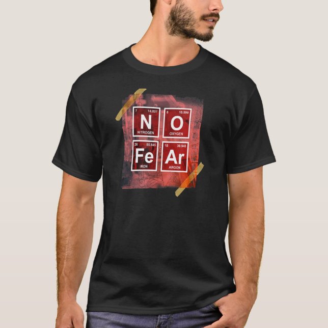 Camiseta No hay miedo ciencia Humor de química de tabla per (Anverso)
