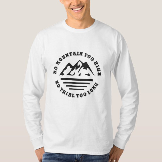 Camiseta No hay montaña demasiado alta, no hay rastro demas (Anverso)