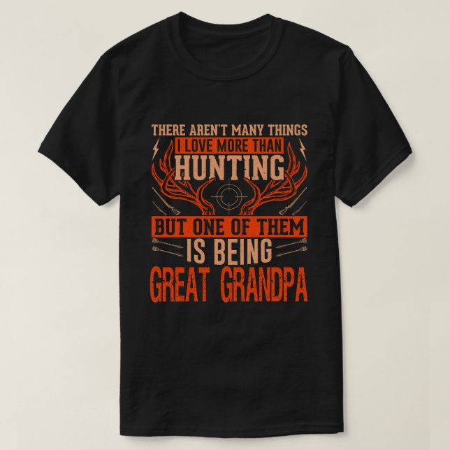 Camiseta No hay muchas cosas cazando a GRANDPA Dee (Diseño del anverso)