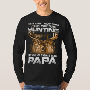 Camiseta No hay muchas cosas que me gusten más que la caza