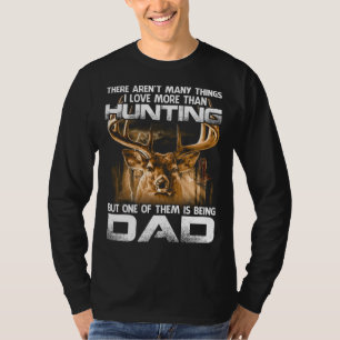 Camiseta No hay muchas cosas que me gusten más que la caza
