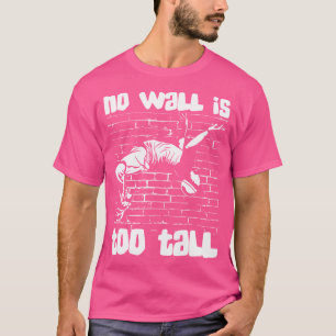 Camiseta No Hay Muro Demasiado Alto Entrenamiento De Saltad