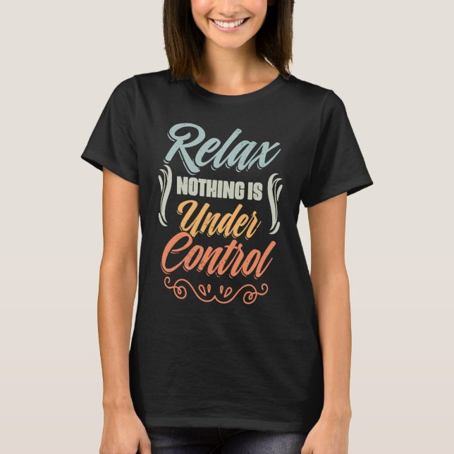 Camiseta No Hay Nada Bajo Control Meditación Yoga Sar (Anverso)