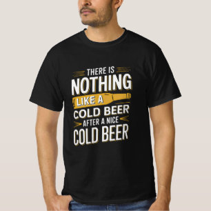 Camiseta No hay nada como una cerveza fría después de una b