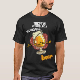 Camiseta No hay nada como una linda cerveza fría después de