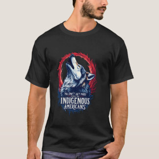 Camiseta No hay nada más americano que los amerindios