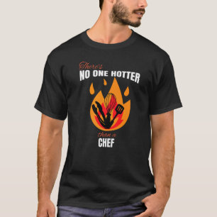 Camiseta No hay nadie más caliente que un bollo de cocina d