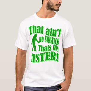 Camiseta No hay ninguna escotilla que sea mi hermana