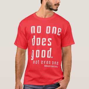 Camiseta No hay NINGUNO honrado antes de dios sino de Jesú