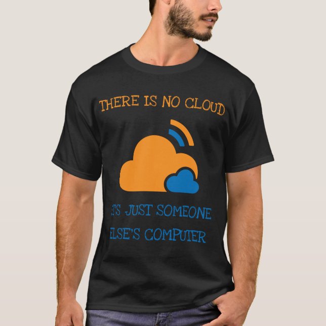 Camiseta No hay nube, es sólo alguien más (Anverso)