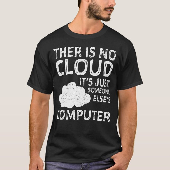 Camiseta No hay nubes es solo el computador de alguien más (Anverso)