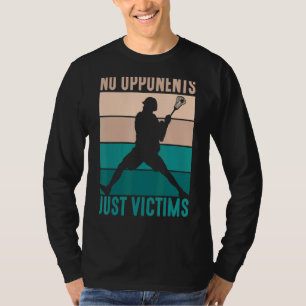 Camiseta No hay oponentes solo víctimas jugadora Lacrosse