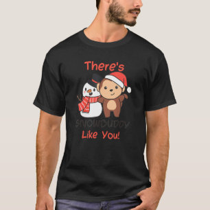 Camiseta No Hay Otro Muñeco de Nieve Como Tú Chiste de Mono