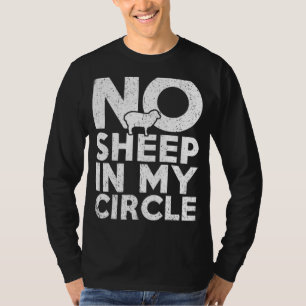 Camiseta No hay oveja en mi círculo