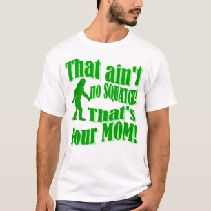 Camiseta ¡No hay pelota, es tu madre!