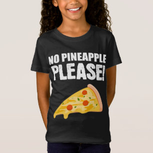 Camiseta No hay piña, por favor, italiano o pizza