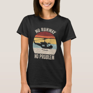 Camiseta No hay pista de aterrizaje No hay problema Piloto
