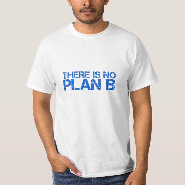Camiseta No Hay Plan B (Anverso)