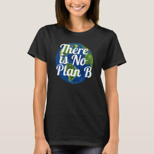 Camiseta No hay plan B Tierra