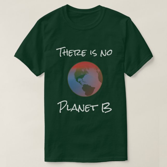 Camiseta No hay planeta B (Diseño del anverso)
