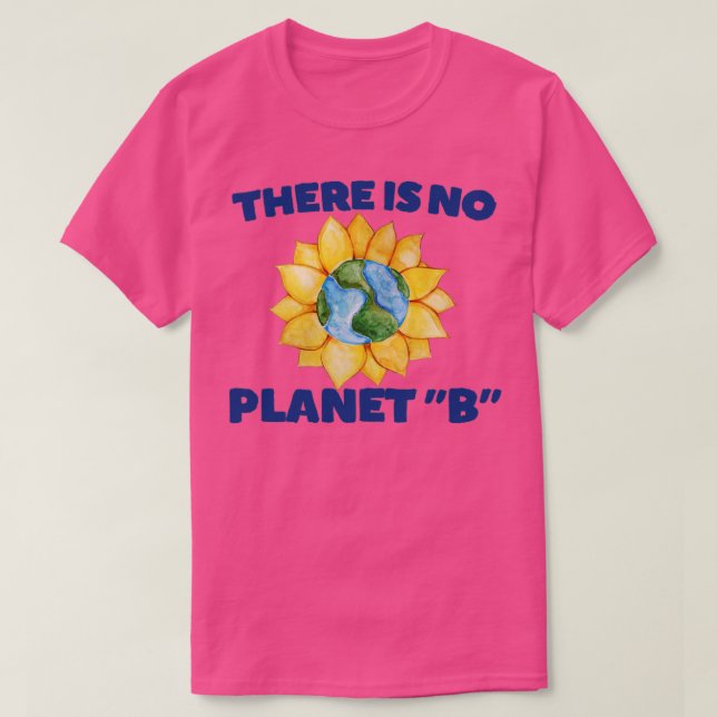 Camiseta No hay planeta B1 (Diseño del anverso)