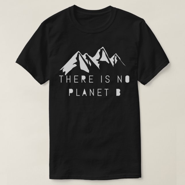 Camiseta No hay planeta B 1 (Diseño del anverso)