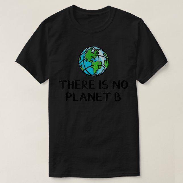 Camiseta No hay planeta B 2 (Diseño del anverso)