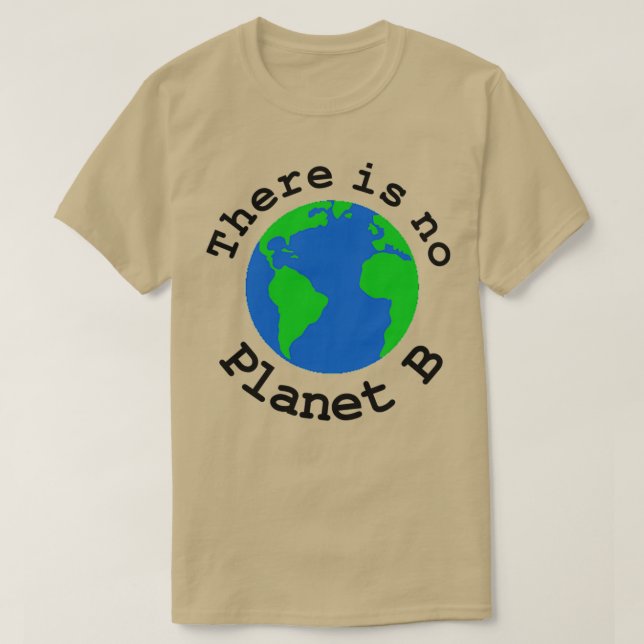 Camiseta No hay planeta B 2 (Diseño del anverso)