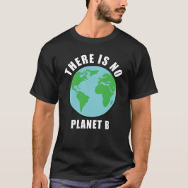 Camiseta No Hay Planeta B - Activismo