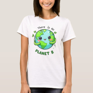 Camiseta No hay planeta B, ama a tu madre tierra
