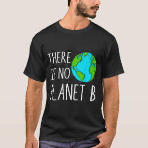 Camiseta No Hay Planeta B - Calentamiento Global
