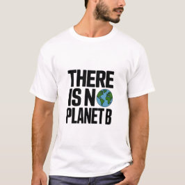 Camiseta No Hay Planeta B Defensa de la Tierra