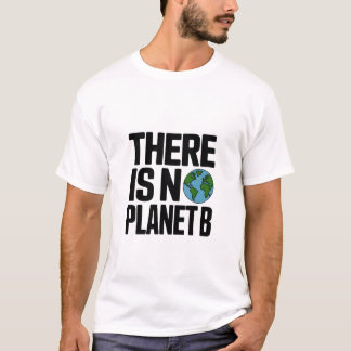 Camiseta No Hay Planeta B Defensa de la Tierra