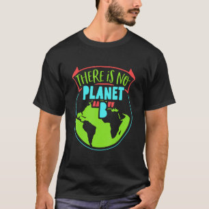 Camiseta No Hay Planeta B Detener El Gob Global Madre Tierr