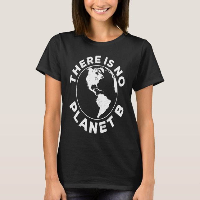 Camiseta No Hay Planeta B Día De La Tierra 2023 (Anverso)