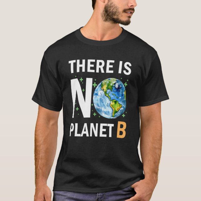 Camiseta No Hay Planeta B Earth Day Recycle Pro Environ (Anverso)