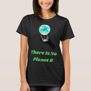Camiseta No Hay Planeta B - Salvar Tierra Conciencia Ambien
