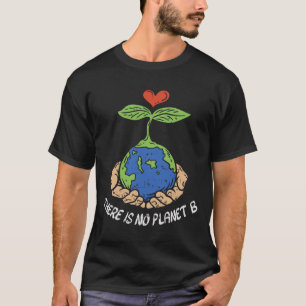 Camiseta No Hay Planeta B Shirt Earth Day Eco Plant Ha
