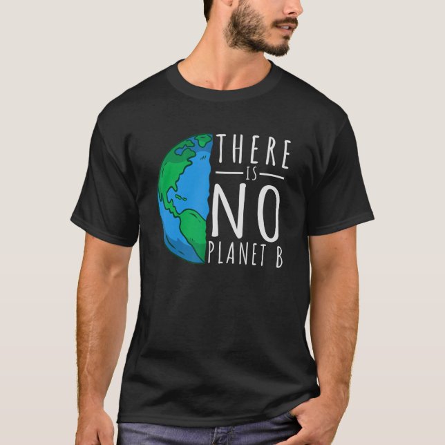 Camiseta No Hay Planeta Para Salvar Al Mundo (Anverso)