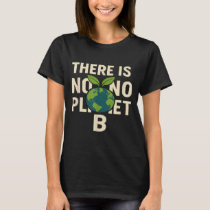 Camiseta No Hay Planetas B Día De La Tierra Eco-ambiente