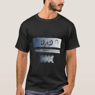 Camiseta No hay poesía que describa a papá Dady