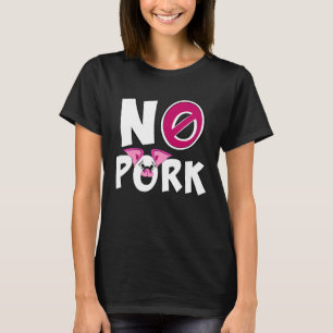 Camiseta NO HAY PORK No me como cerdo sin cerdo